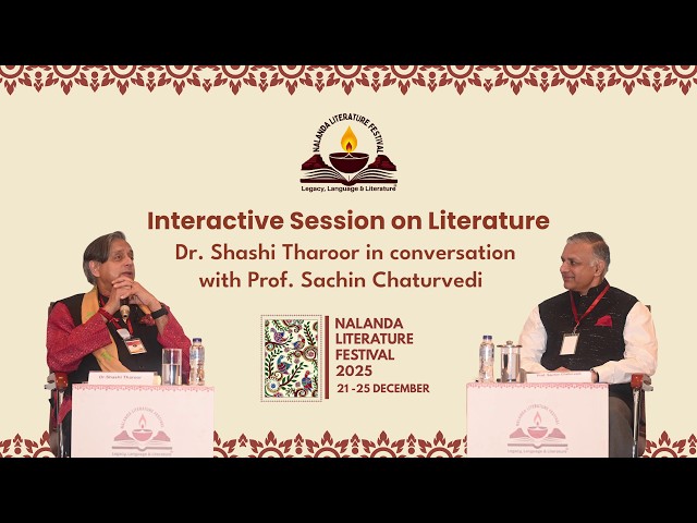 Interactive Session on Literature | Dr. Shashi Tharoor in conversation with Prof. Sachin Chaturvedi